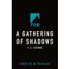 Tor Books A Gathering of Shadows | SCHWAB V E