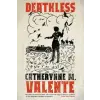 Tor Books DEATHLESS | Catherynne M. Valente