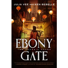 Tor Books Ebony Gate: The Phoenix Hoard | Ken Bebelle egyéb könyv