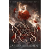 Tor Books Six Scorched Roses (The Crowns of Nyaxia Series, Book 1.5 Hardback)
