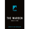 Tor Books The Warden | Ford,Daniel M.