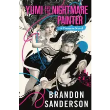 Tor Books Yumi and the Nightmare Painter | Sanderson,Brandon egyéb könyv
