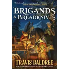 Tor Publishing Group Brigands &amp; Breadknives | BALDREE TRAVIS egyéb könyv