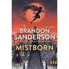 Tor Publishing Group Mistborn | Brandon Sanderson