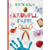 Török Szilvi TÖRÖK SZILVI - KRUMPLI, PAPÍR, OLLÓ (PAGONY KREATÍV)