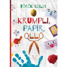 Török Szilvi TÖRÖK SZILVI - KRUMPLI, PAPÍR, OLLÓ (PAGONY KREATÍV) gyermek- és ifjúsági könyv