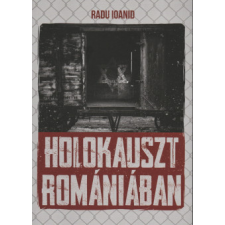 Tortoma Kiadó Holokauszt Romániában történelem