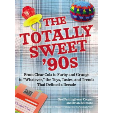 Totally Sweet 90s – Gael Fashingbauer Cooper,Brian Bellmont idegen nyelvű könyv