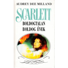 Totem Plusz Könyvkiadó Scarlett: Boldogtalan boldog évek antikvárium - használt könyv