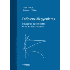 Tóth János;Simon L. Péter Differenciálegyenletek természet- és alkalmazott tudomány