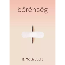 Tóth Judit (magánkiadás) Bőréhség egyéb e-könyv