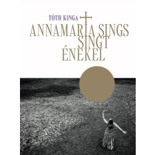 Tóth Kinga - AnnaMaria sings/singt/énekel egyéb könyv