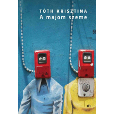 Tóth Krisztina - A majom szeme egyéb könyv