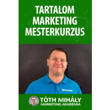 Tóth Mihály könyvek Tartalom Marketing és Szövegírás Mesterkurzus egyéb e-könyv