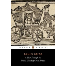  Tour Through the Whole Island of Great Britain – Daniel Defoe idegen nyelvű könyv