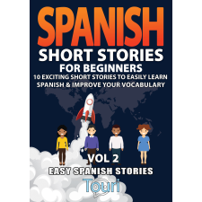 Touri Language Learning Spanish Short Stories for Beginners egyéb e-könyv