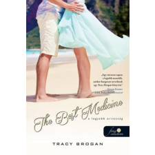 Tracy Brogan BROGAN, TRACY - THE BEST MEDICINE - A LEGJOBB ORVOSSÁG irodalom