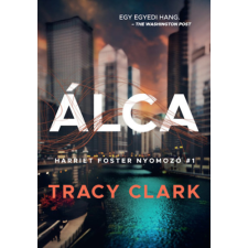 Tracy Clark - Álca - Harriet Foster nyomozó #1 egyéb könyv