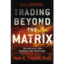  Trading Beyond the Matrix – Van Tharp idegen nyelvű könyv