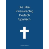 Transcripture International Bibel Zweisprachig Deutsch Spanisch – Transcripture International (Kemény kötésű)