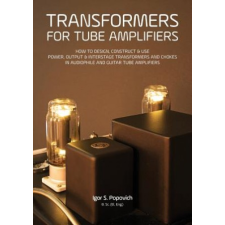  Transformers for Tube Amplifiers – Igor S Popovich idegen nyelvű könyv