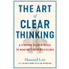 Transworld Publ. Ltd UK Art of Clear Thinking – Hasard Lee (Brožovaná)