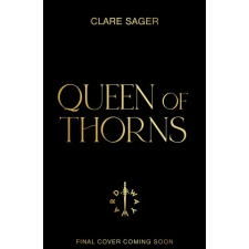 Transworld Publ. Ltd UK Queen of Thorns | Clare Sager egyéb könyv