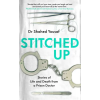 Transworld Publ. Ltd UK Stitched Up | Dr Shahed Yousaf