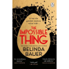 Transworld Publ. Ltd UK The Impossible Thing | Belinda Bauer
