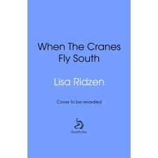 Transworld Publ. Ltd UK When the Cranes Fly South idegen nyelvű könyv