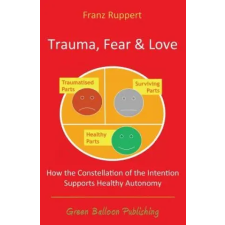  Trauma Fear and Love – Franz Ruppert idegen nyelvű könyv