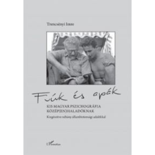 Trencsényi Imre Fiúk és apák (2017) társadalom- és humántudomány