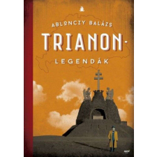  Trianon legendák történelem