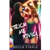  Trick Me Twice - Special Edition