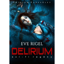Trivium Egyesület Delírium regény