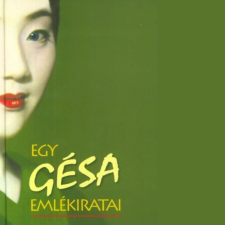Trivium Kiadó Egy gésa emlékiratai egyéb e-könyv