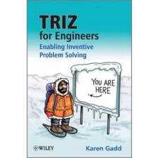 TRIZ for Engineers: Enabling Inventive Problem Solving – Karen Gadd idegen nyelvű könyv