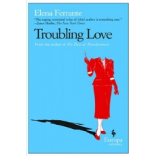  Troubling Love – Elena Ferrante idegen nyelvű könyv
