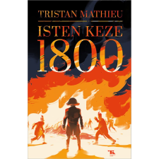 Trubadúr Kiadó Isten keze - 1800 regény