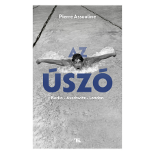 Trubadúr Könyvek Kiadó Az úszó - Pierre Assouline történelem
