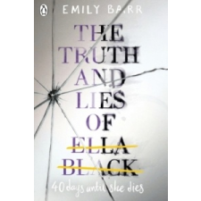  Truth and Lies of Ella Black – Emily Barr idegen nyelvű könyv