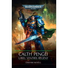 Tuan Kiadó Calth Pengéi - Uriel Ventris regény regény