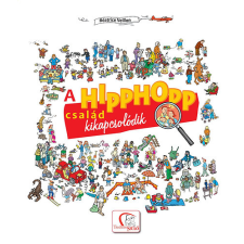 Tudatos Lépés Kft. A Hipphopp család kikapcsolódik - + Ajándék Tudatos szülők lapja gyermek- és ifjúsági könyv