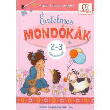 Tudatos Lépés Kft. Értelmes mondókák 2-3 éveseknek - Anya, taníts engem! gyermek- és ifjúsági könyv
