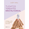  Tudatos teremtés kristályokkal