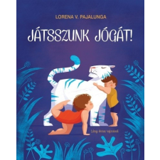 Tündér Könyvkiadó; Studium Plusz Kiadó Lorena V. Pajalunga: Játsszunk jógát! életmód, egészség