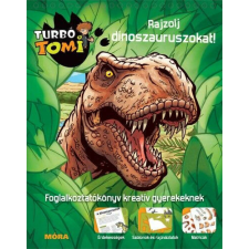 Turbó Tomi - Rajzolj dinoszauruszokat! gyermek- és ifjúsági könyv