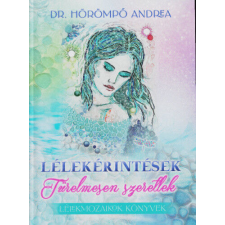 Türelmesen szeretlek életmód, egészség