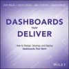Turner Publishing Company Dashboards That Deliver – Jeffrey Shaffer,Andy Cotgreave,Amanda Makulec