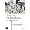 Turner Publishing Company Designing Neuroinclusive Workplaces